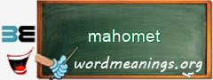 WordMeaning blackboard for mahomet